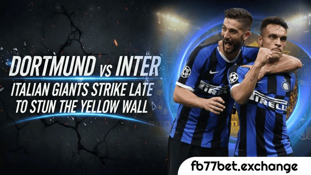 33Dortmund vs Inter Italian Giants Strike Late to Stun the Yellow Wall